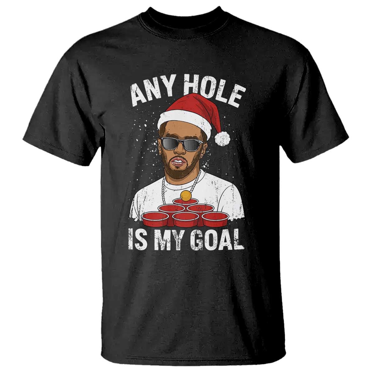 Funny Christmas Diddy T Shirt Any Hole is My Goal - Wonder Print Shop