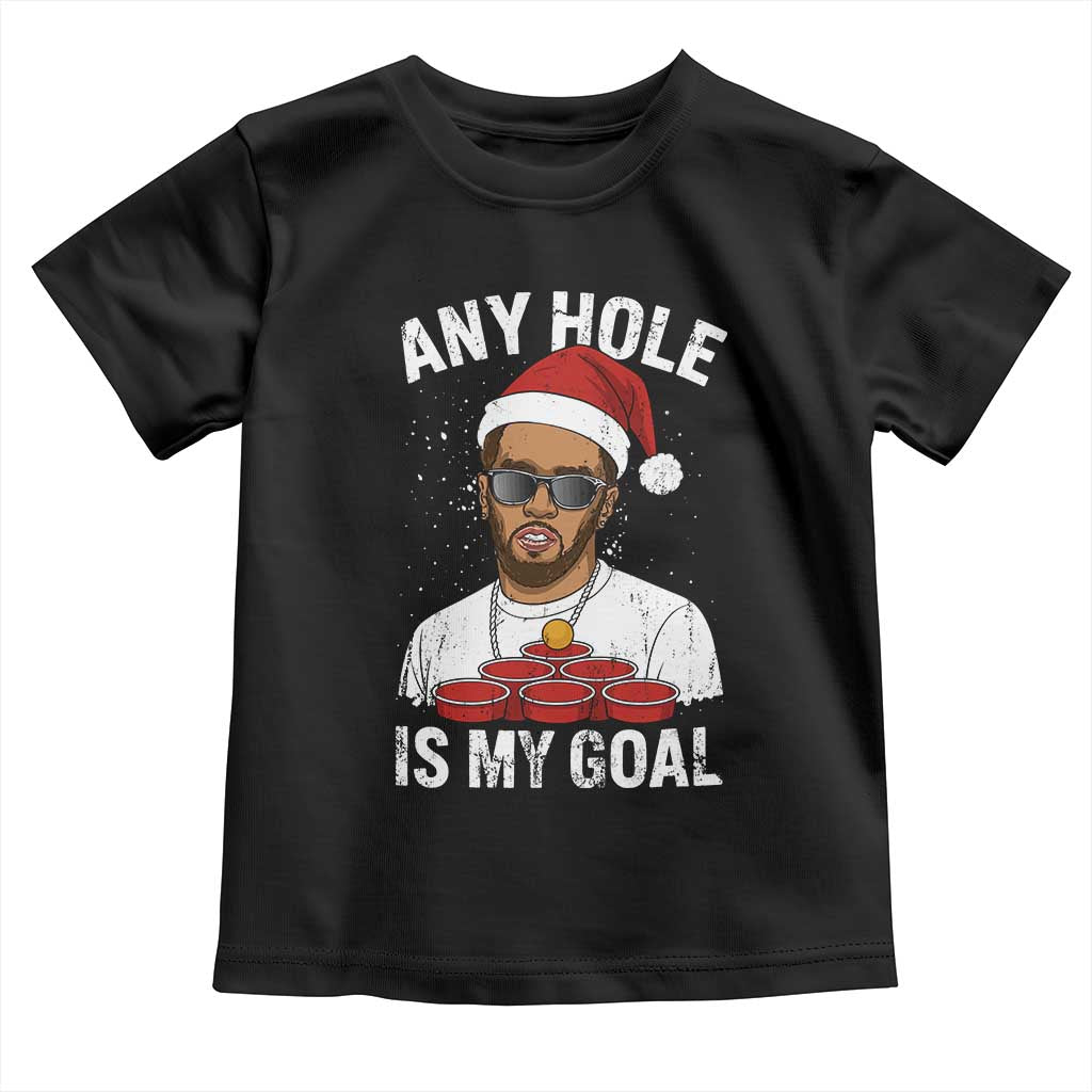 Funny Christmas Diddy Toddler T Shirt Any Hole is My Goal - Wonder Print Shop