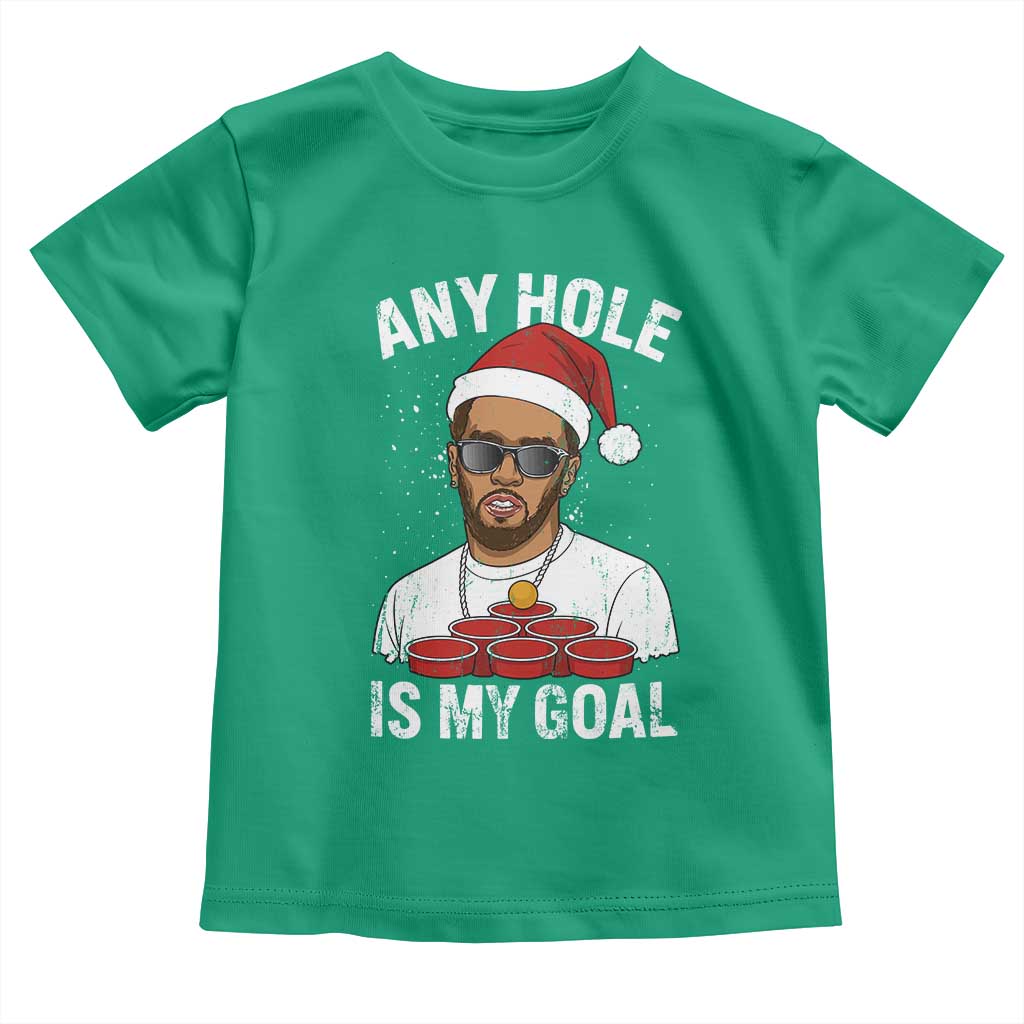 Funny Christmas Diddy Toddler T Shirt Any Hole is My Goal - Wonder Print Shop