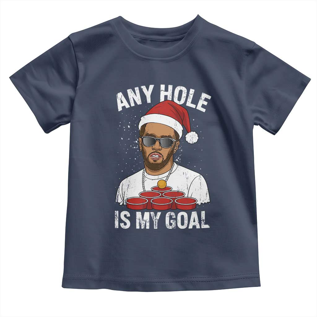 Funny Christmas Diddy Toddler T Shirt Any Hole is My Goal - Wonder Print Shop