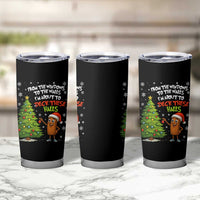 Funny Christmas Italian Brainrot Tumbler Cup Funny Memes From The Windows to the Walls I'm About To - Wonder Print Shop