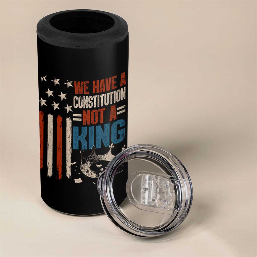 No Kings Protest 4 in 1 Can Cooler Tumbler We Have A Constitution Not A King American Flag - Wonder Print Shop