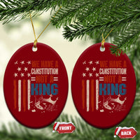 No Kings Protest Ceramic Ornament We Have A Constitution Not A King American Flag - Wonder Print Shop