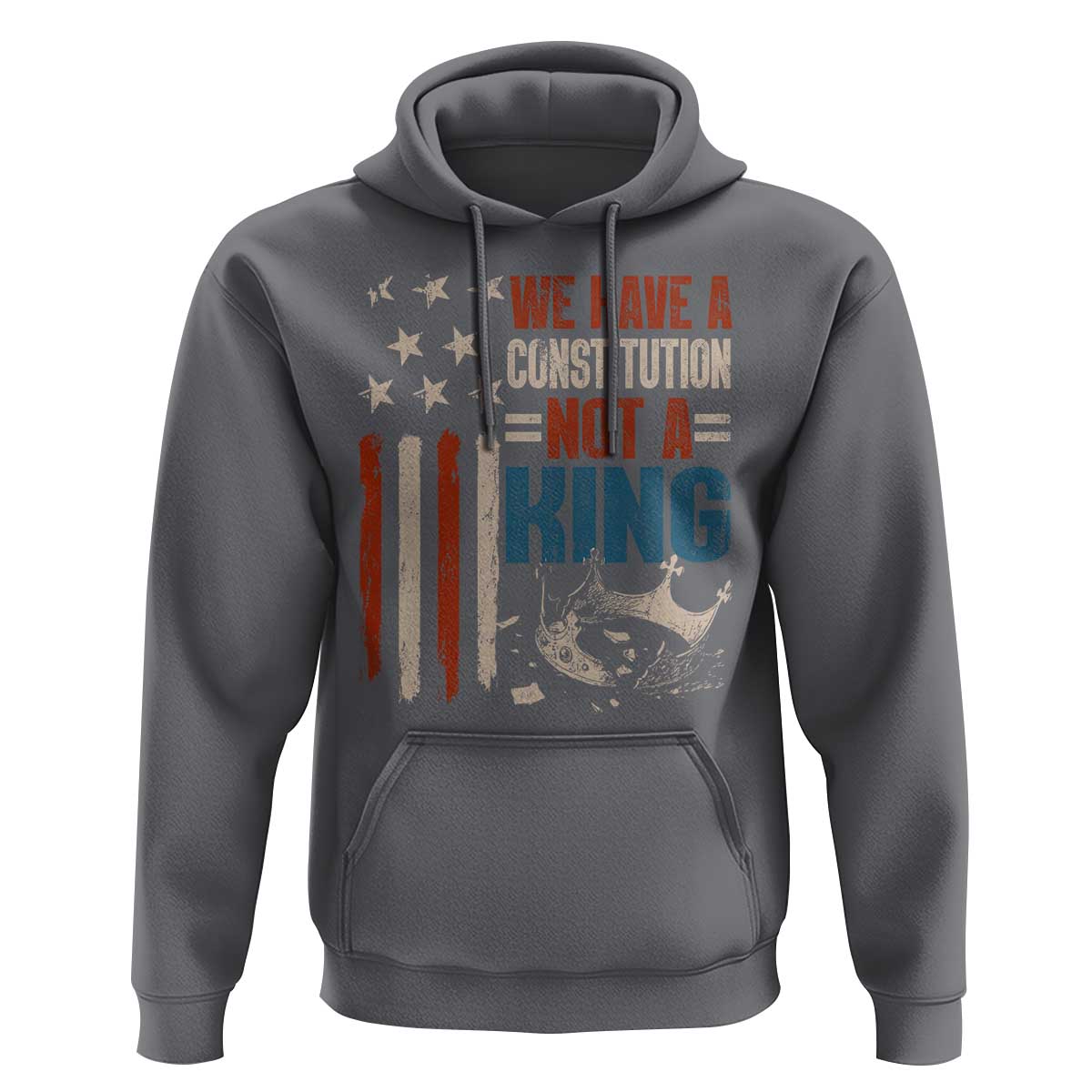 No Kings Protest Hoodie We Have A Constitution Not A King American Flag - Wonder Print Shop