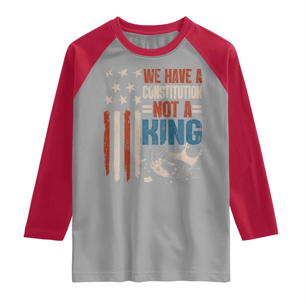 No Kings Protest Raglan Shirt We Have A Constitution Not A King American Flag - Wonder Print Shop