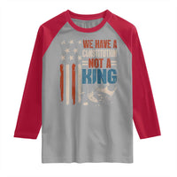 No Kings Protest Raglan Shirt We Have A Constitution Not A King American Flag - Wonder Print Shop