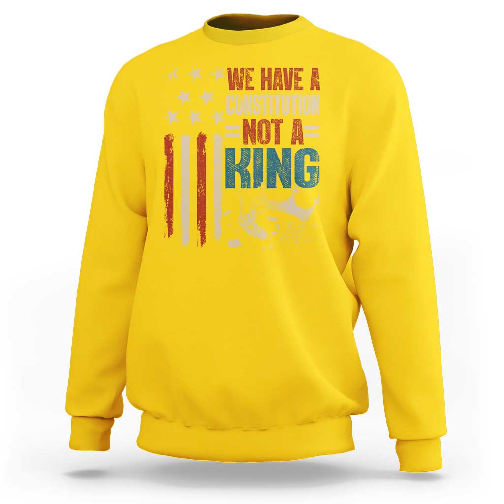 No Kings Protest Sweatshirt We Have A Constitution Not A King American Flag - Wonder Print Shop