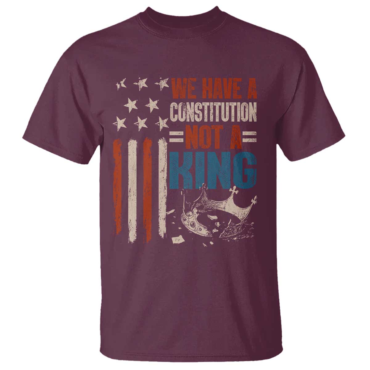No Kings Protest T Shirt We Have A Constitution Not A King American Flag - Wonder Print Shop