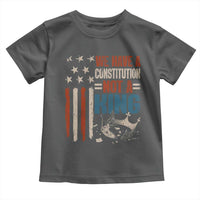 No Kings Protest Toddler T Shirt We Have A Constitution Not A King American Flag - Wonder Print Shop