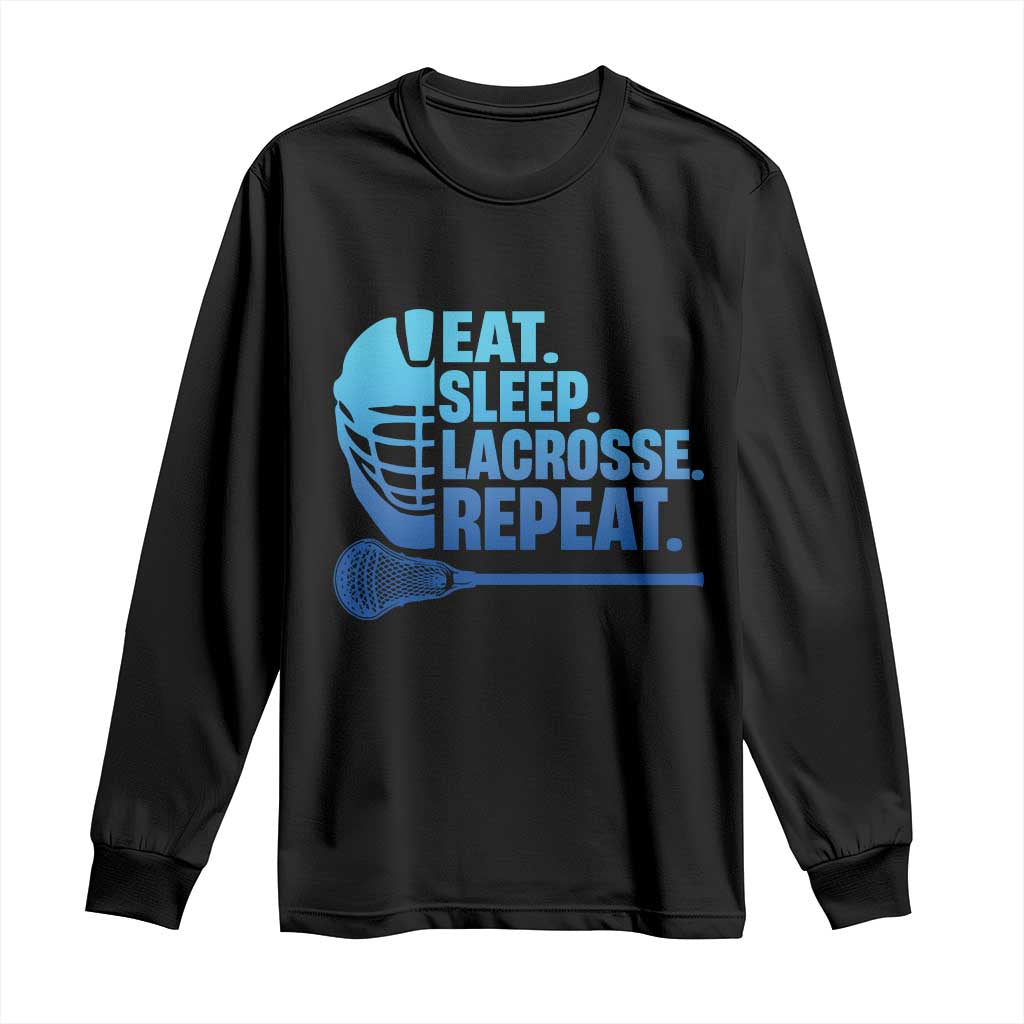 Eat Sleep Lacrosse Repeat Long Sleeve Shirt Funny Lax Lover Player - Wonder Print Shop