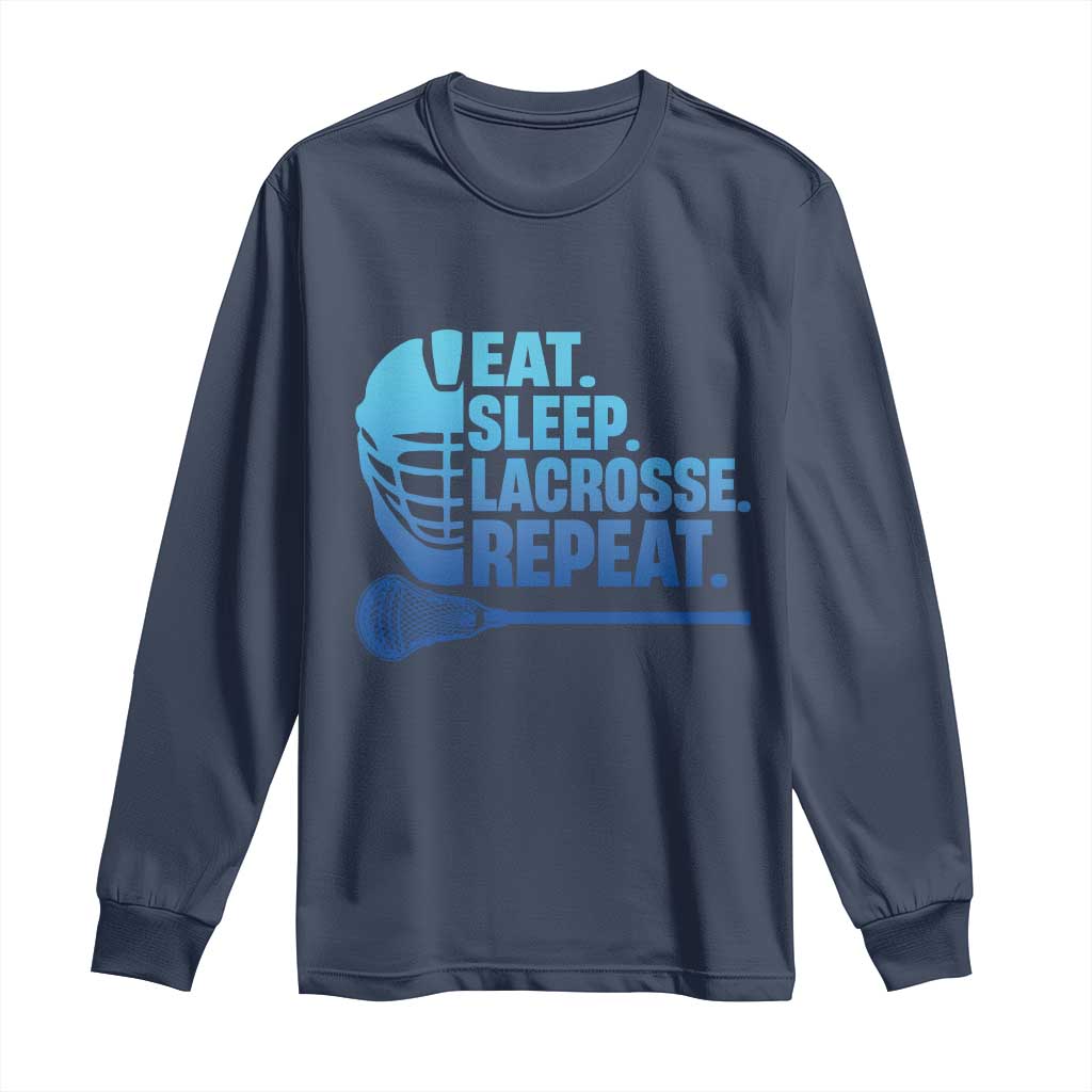 Eat Sleep Lacrosse Repeat Long Sleeve Shirt Funny Lax Lover Player - Wonder Print Shop