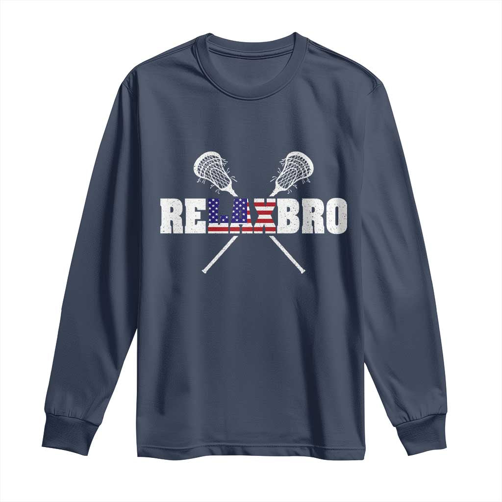 Funny Lacrosse Long Sleeve Shirt American Flag Relax Bro Lax Lover Joke