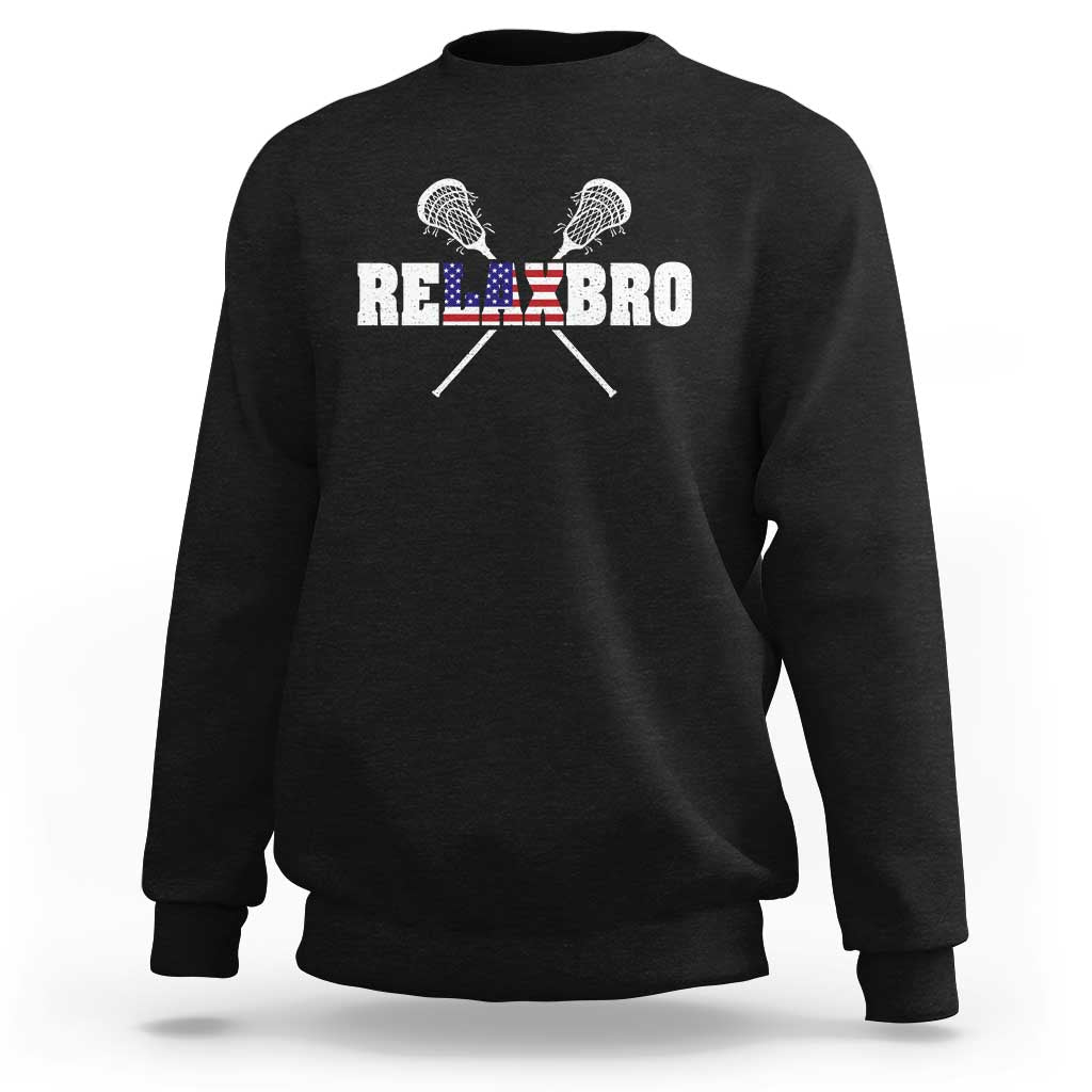 Funny Lacrosse Sweatshirt American Flag Relax Bro Lax Lover Joke