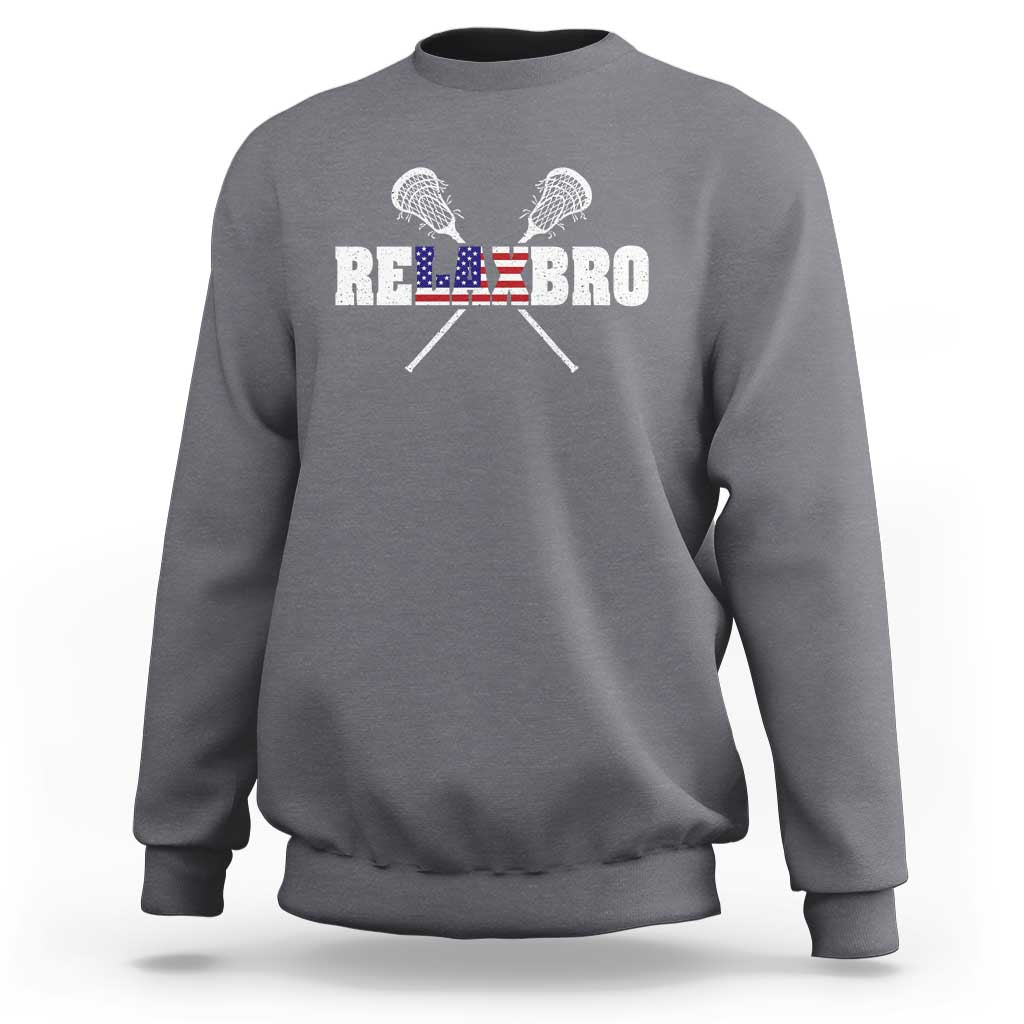 Funny Lacrosse Sweatshirt American Flag Relax Bro Lax Lover Joke