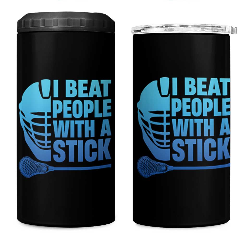 Funny Lacrosse Player 4 in 1 Can Cooler Tumbler I Beat People With A Stick Funny Saying - Wonder Print Shop