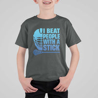 Funny Lacrosse Player T Shirt For Kid I Beat People With A Stick Funny Saying - Wonder Print Shop