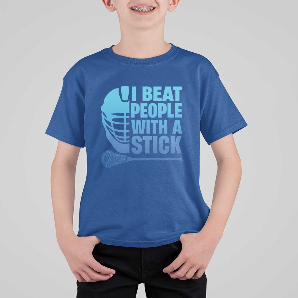 Funny Lacrosse Player T Shirt For Kid I Beat People With A Stick Funny Saying - Wonder Print Shop