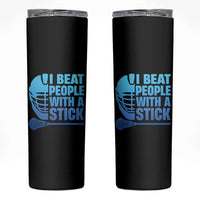 Funny Lacrosse Player Skinny Tumbler I Beat People With A Stick Funny Saying - Wonder Print Shop