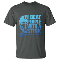 Funny Lacrosse Player T Shirt I Beat People With A Stick Funny Saying - Wonder Print Shop