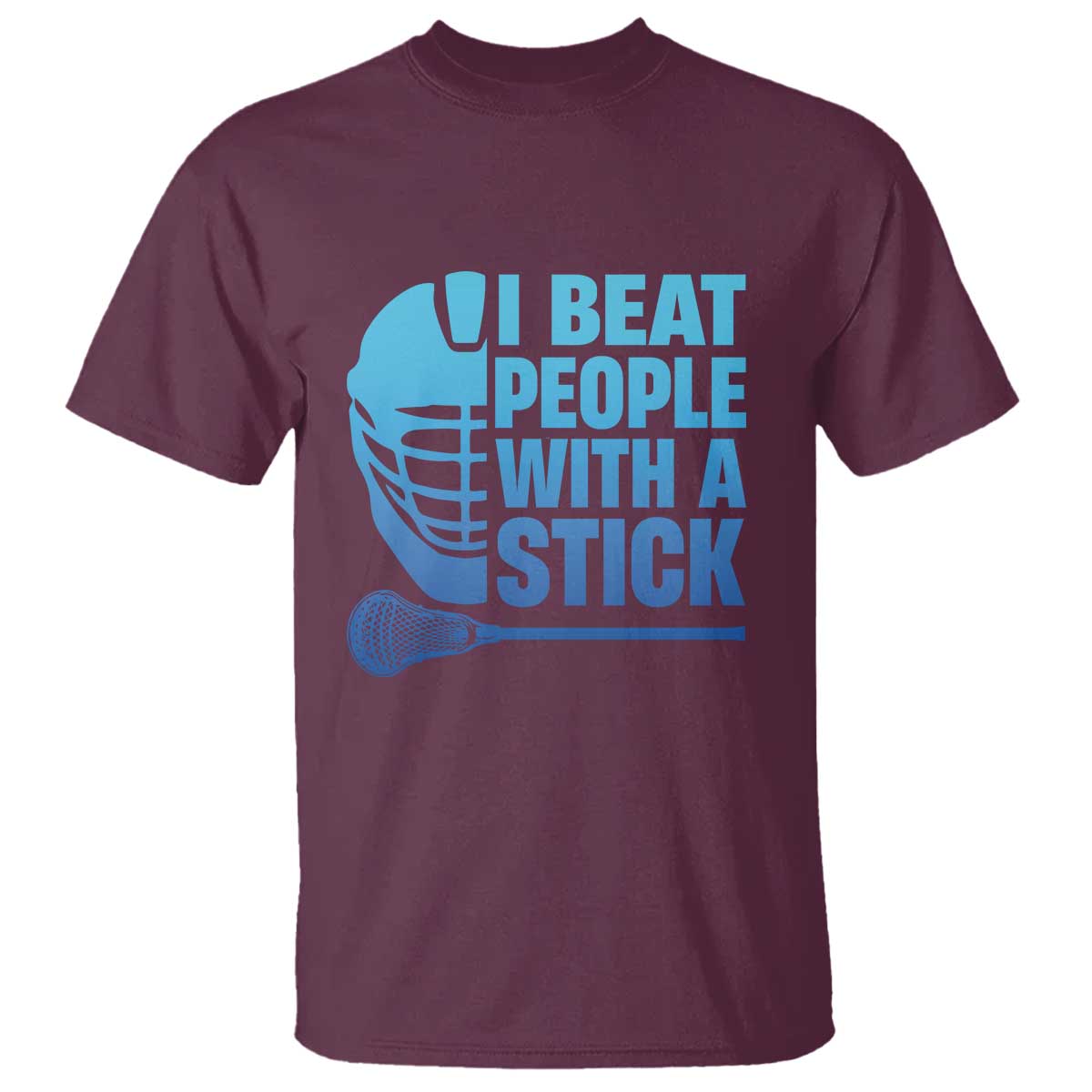 Funny Lacrosse Player T Shirt I Beat People With A Stick Funny Saying - Wonder Print Shop