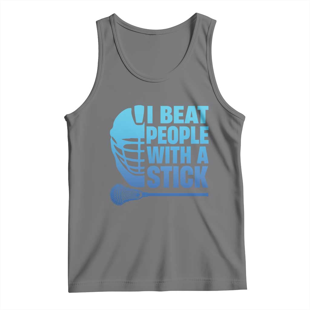 Funny Lacrosse Player Tank Top I Beat People With A Stick Funny Saying - Wonder Print Shop