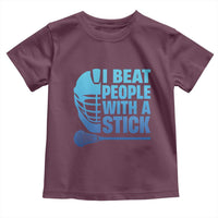 Funny Lacrosse Player Toddler T Shirt I Beat People With A Stick Funny Saying - Wonder Print Shop