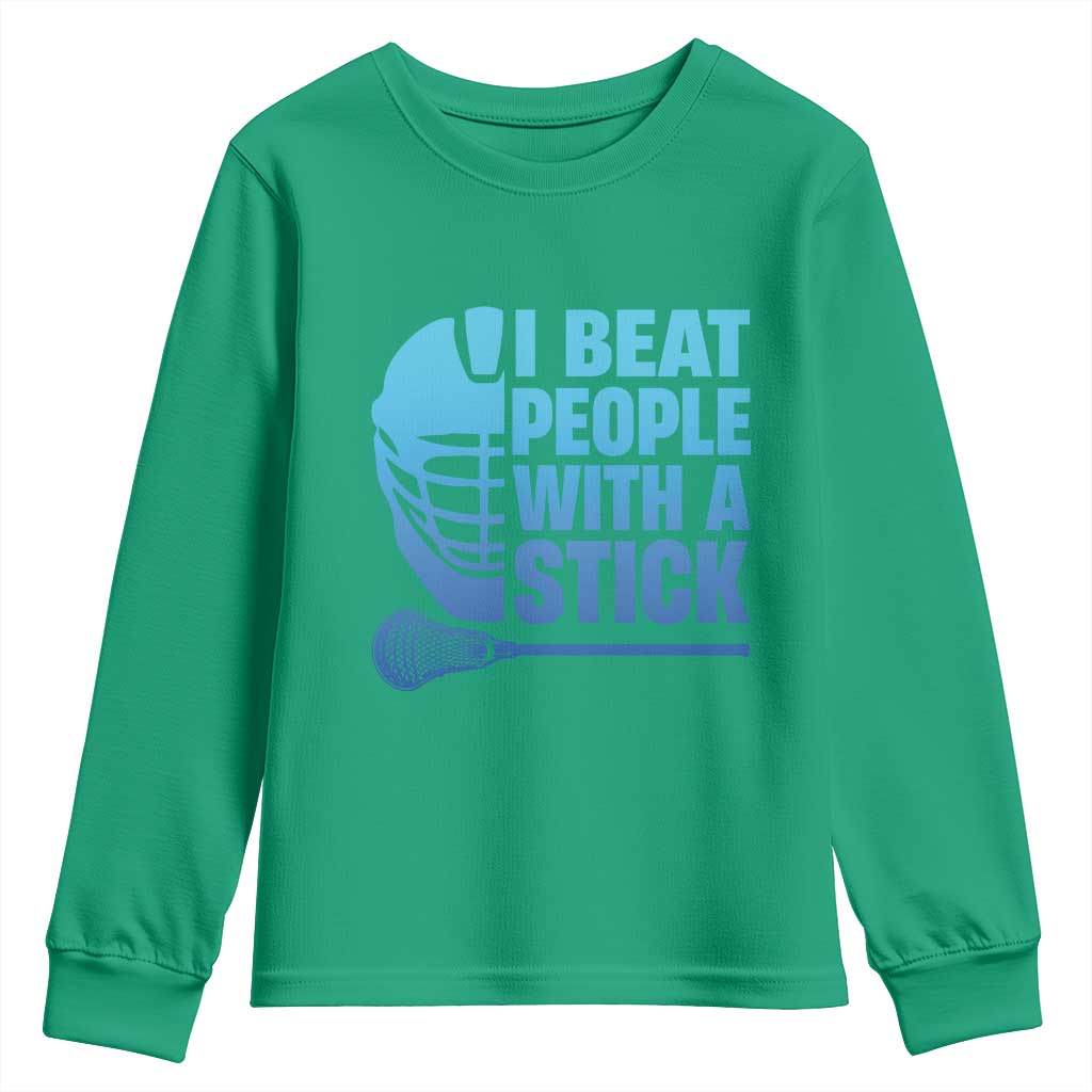 Funny Lacrosse Player Youth Sweatshirt I Beat People With A Stick Funny Saying - Wonder Print Shop