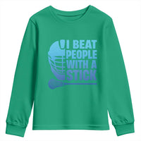Funny Lacrosse Player Youth Sweatshirt I Beat People With A Stick Funny Saying - Wonder Print Shop