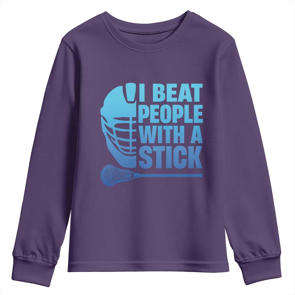 Funny Lacrosse Player Youth Sweatshirt I Beat People With A Stick Funny Saying - Wonder Print Shop