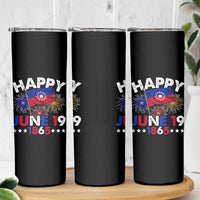 Juneteenth Flag Skinny Tumbler Black Freedom Black History June 19 1865