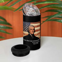 Funny 4th of July 4 in 1 Can Cooler Tumbler Thomas Jefferson That's Due Tomorrow? - Wonder Print Shop