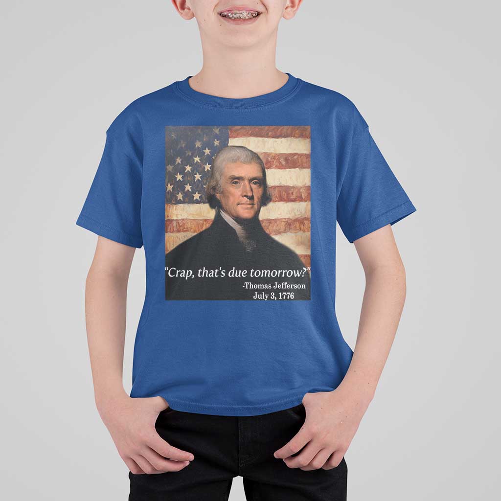 Funny 4th of July T Shirt For Kid Thomas Jefferson That's Due Tomorrow? - Wonder Print Shop