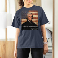 Funny 4th of July T Shirt For Women Thomas Jefferson That's Due Tomorrow? - Wonder Print Shop