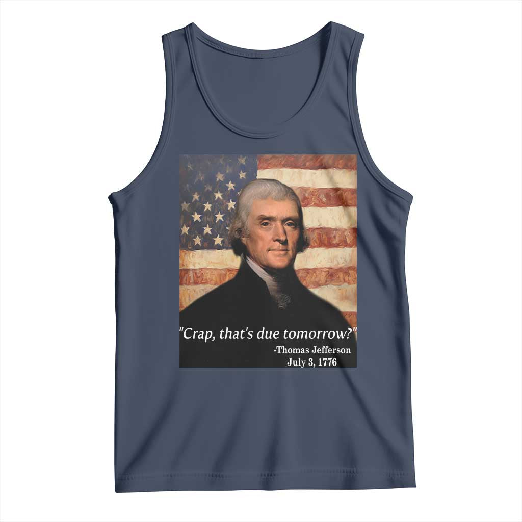 Funny 4th of July Tank Top Thomas Jefferson That's Due Tomorrow? - Wonder Print Shop