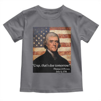 Funny 4th of July Toddler T Shirt Thomas Jefferson That's Due Tomorrow? - Wonder Print Shop