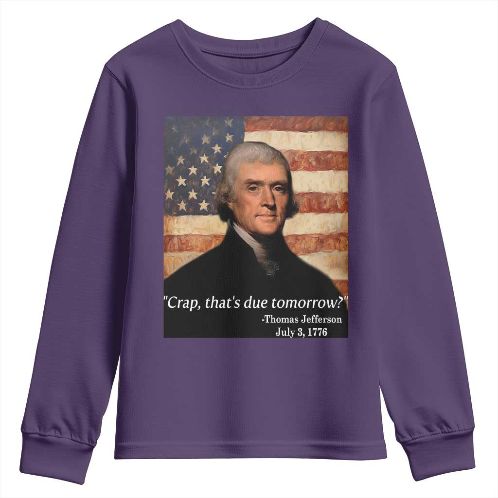 Funny 4th of July Youth Sweatshirt Thomas Jefferson That's Due Tomorrow? - Wonder Print Shop