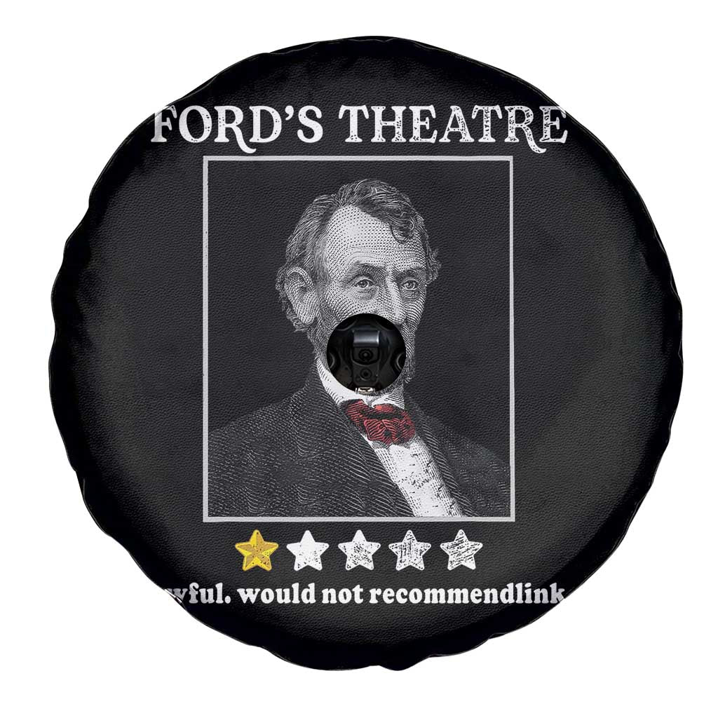 Funny Abraham Lincoln Ford's Theatre Spare Tire Cover 4th of July History Awful Would Not Recommend - Wonder Print Shop
