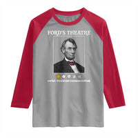 Funny Abraham Lincoln Ford's Theatre Raglan Shirt 4th of July History Awful Would Not Recommend - Wonder Print Shop