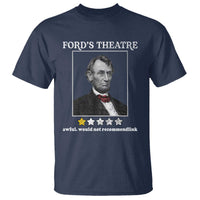 Funny Abraham Lincoln Ford's Theatre T Shirt 4th of July History Awful Would Not Recommend - Wonder Print Shop