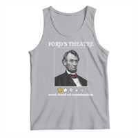 Funny Abraham Lincoln Ford's Theatre Tank Top 4th of July History Awful Would Not Recommend - Wonder Print Shop