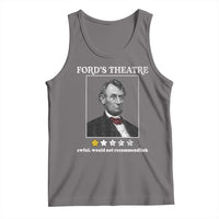 Funny Abraham Lincoln Ford's Theatre Tank Top 4th of July History Awful Would Not Recommend - Wonder Print Shop