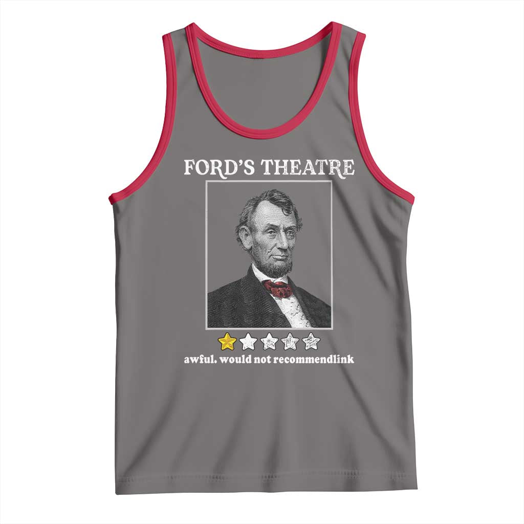 Funny Abraham Lincoln Ford's Theatre Tank Top 4th of July History Awful Would Not Recommend - Wonder Print Shop