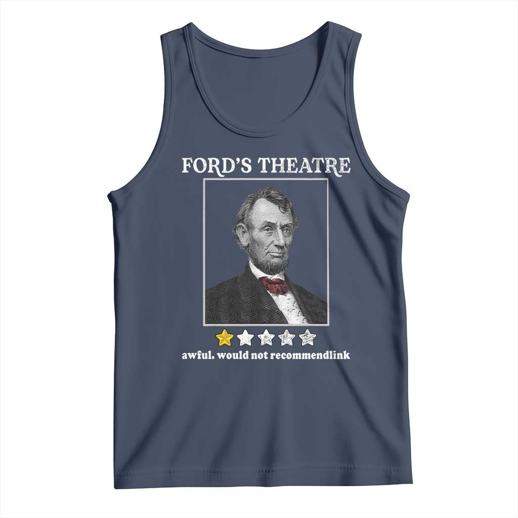 Funny Abraham Lincoln Ford's Theatre Tank Top 4th of July History Awful Would Not Recommend - Wonder Print Shop