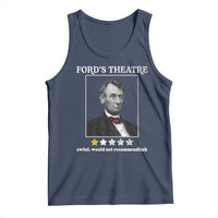 Funny Abraham Lincoln Ford's Theatre Tank Top 4th of July History Awful Would Not Recommend - Wonder Print Shop