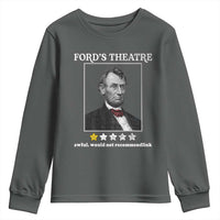 Funny Abraham Lincoln Ford's Theatre Youth Sweatshirt 4th of July History Awful Would Not Recommend - Wonder Print Shop