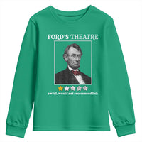Funny Abraham Lincoln Ford's Theatre Youth Sweatshirt 4th of July History Awful Would Not Recommend - Wonder Print Shop