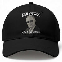 FDR Great Depression Deal With It Baseball Cap Funny History Meme