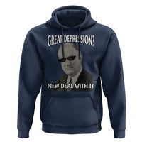 FDR Great Depression Deal With It Hoodie Funny History Meme