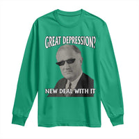 FDR Great Depression Deal With It Long Sleeve Shirt Funny History Meme