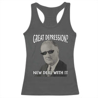 FDR Great Depression Deal With It Racerback Tank Top Funny History Meme